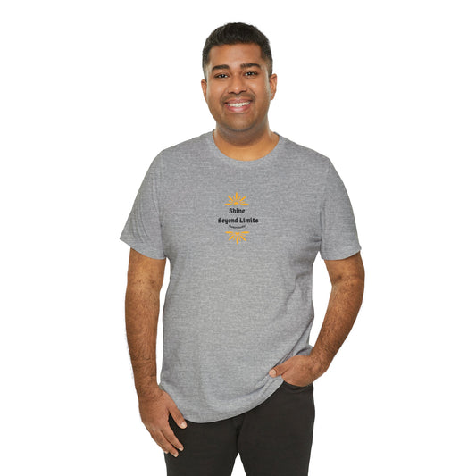 Shine Beyond Limits T-Shirt - Your Shine Matters - PunkerDoodle®