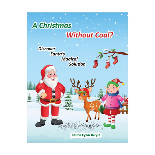 A Christmas Without Coal?: Discover Santa's Magical Solution